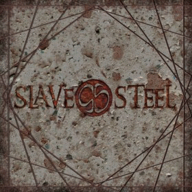 Slave Steel : Slave Steel